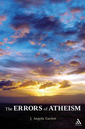 The Errors of Atheism de Dr J. Angelo Corlett