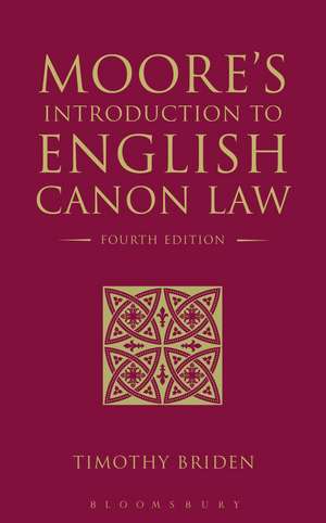 Moore's Introduction to English Canon Law: Fourth Edition de Timothy Briden