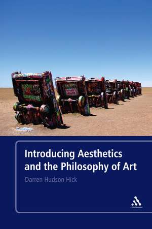 Introducing Aesthetics and the Philosophy of Art de Professor Darren Hudson Hick