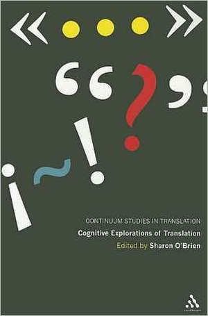 Cognitive Explorations of Translation de Sharon O'Brien