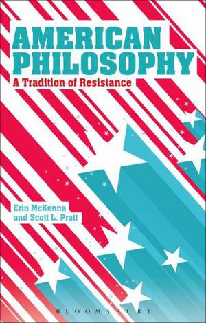 American Philosophy: From Wounded Knee to the Present de Professor Erin McKenna