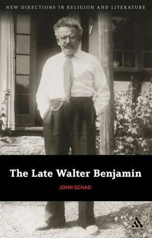 The Late Walter Benjamin de John Schad