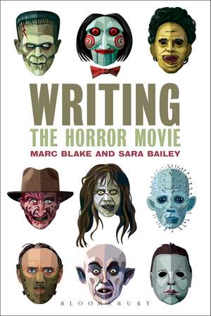 Writing the Horror Movie de Marc Blake