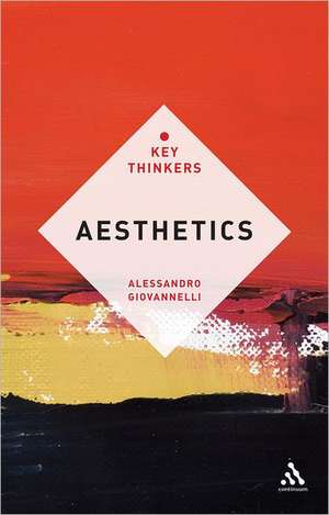 Aesthetics: The Key Thinkers de Professor Alessandro Giovannelli