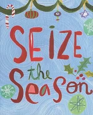 Seize the Season de Evelyn Beilenson