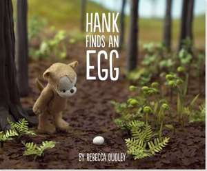 Hank Finds an Egg de Rebecca Dudley