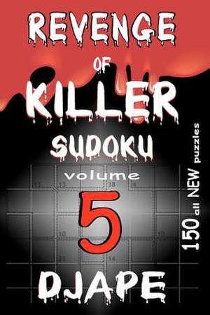 Revenge of Killer Sudoku 5 de Dj Ape