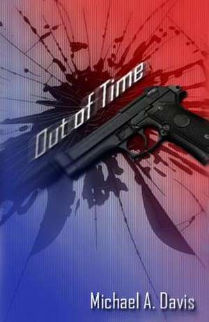 Out of Time de Michael a. Davis