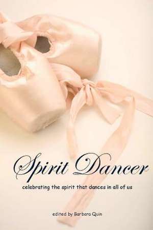 Spirit Dancer de Barbara Quin