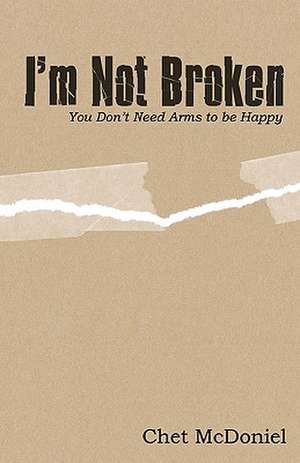 I'm Not Broken de Chet McDoniel