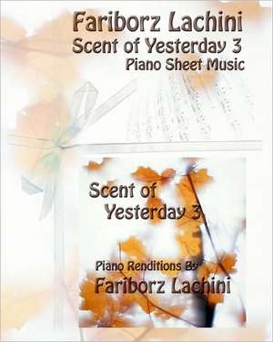 Scent of Yesterday 3 de Fariborz Lachini