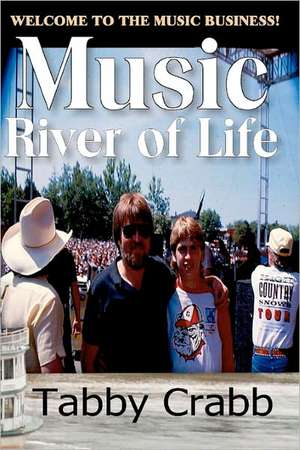 Music River of Life de Tabby Crabb