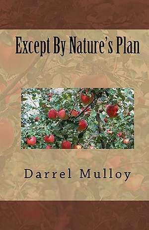 Except by Nature's Plan de Darrel Mulloy