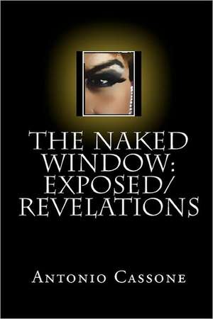 The Naked Window de Antonio Cassone