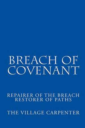 Breach of Covenant de The Village Carpenter