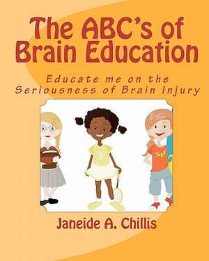 The ABC's of Brain Education de Janeide A. Chillis