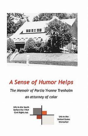 A Sense of Humor Helps de Portia Yvonne Trenholm