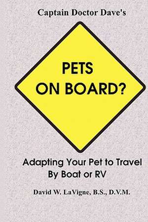 Pets on Board? de David W. LaVigne