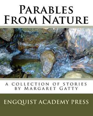 Parables from Nature de Heidi Engquist