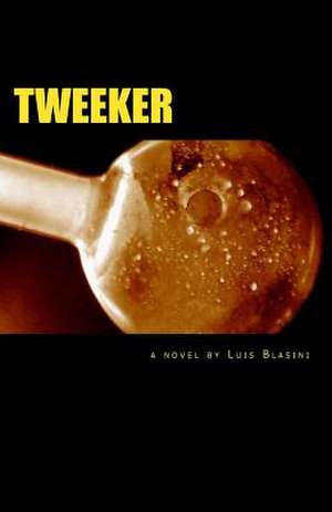 Tweeker de Luis Blasini