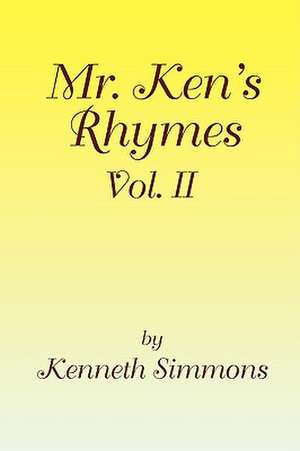 Mr. Ken's Rhymes Vol. II de Ken Simmons