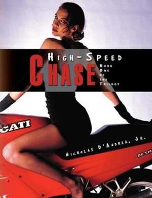 High-Speed Chase de Nicholas Jr. D'Andrea