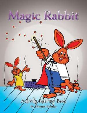 Magic Rabbit de Thomas Fulmer