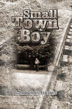 Small Town Boy de Norman Burris