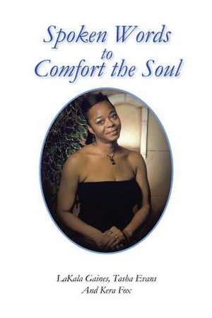 Spoken Words to Comfort the Soul de L. Gaines