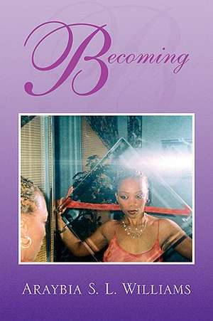 Becoming de Araybia S. L. Williams