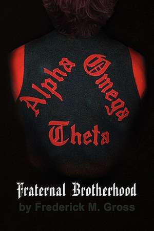 Gross, F: Fraternal Brotherhood