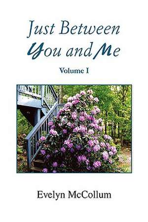 Just Between You and Me de Evelyn Mccollum