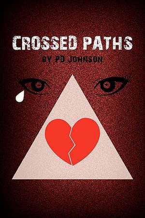 Crossed Paths de Pd Johnson