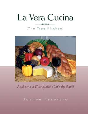 La Vera Cucina de Joanne Pecoraro