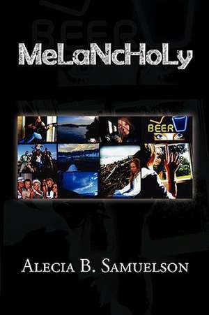 Melancholy de Alecia B. Samuelson