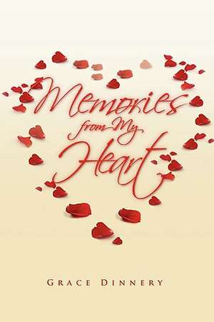 Memories from My Heart de Grace Dinnery