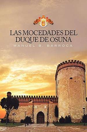 Barroca, M: Mocedades del Duque de Osuna