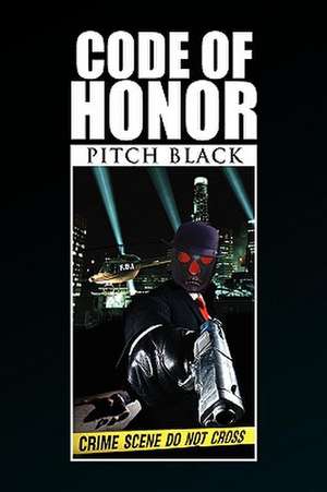 Code of Honor de Pitch Black