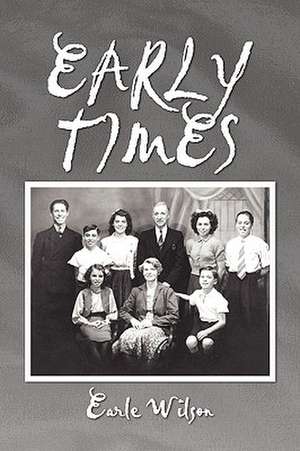 Early Times de Earle Wilson