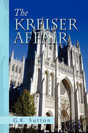 The Kreiser Affair de G. K. Sutton