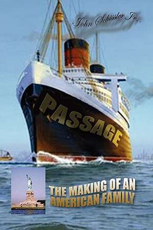 Passage de John Jr. Schissler