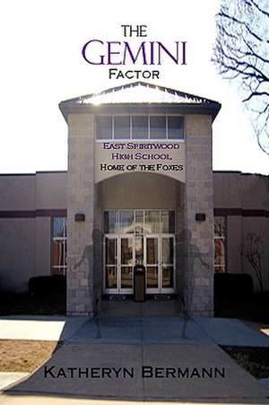 The Gemini Factor de Katheryn Bermann