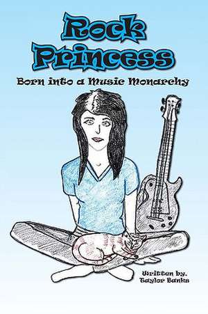 Rock Princess de Taylor Banks