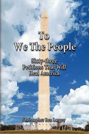 To We the People de Christopher Ben Largey