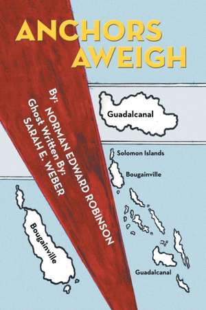 Anchors Aweigh de Sarah E. Weber