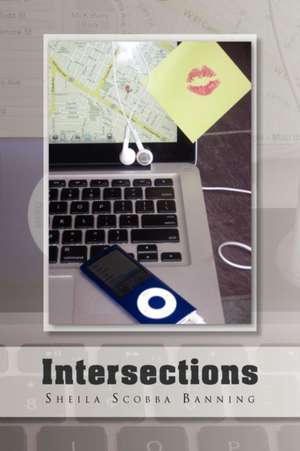 Intersections de Sheila Scobba Banning