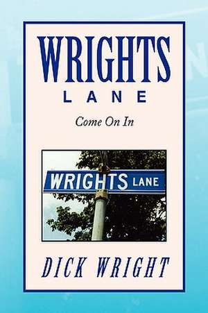 Wright, D: WRIGHTS LANE