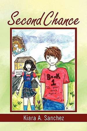 Second Chance de Kiara A. Sanchez