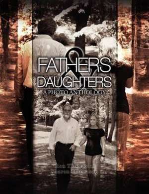 Fathers and Daughters de Ron And Sharon Thomason