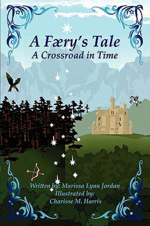 A Faery's Tale II de Marissa Lynn Jordan